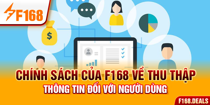 Chính sách của F168 về thu thập thông tin đối với người dùng