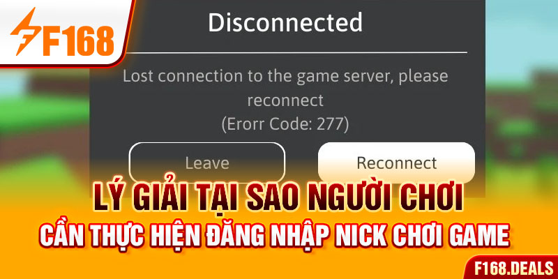 Lý giải tại sao người chơi cần thực hiện đăng nhập nick chơi game