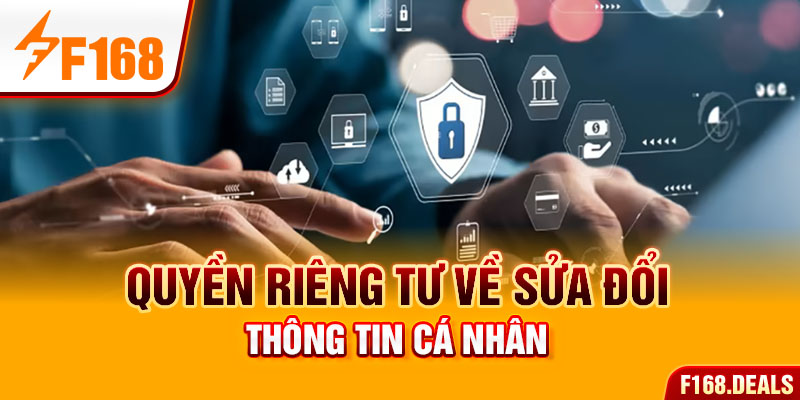 Quyền riêng tư về sửa đổi thông tin cá nhân