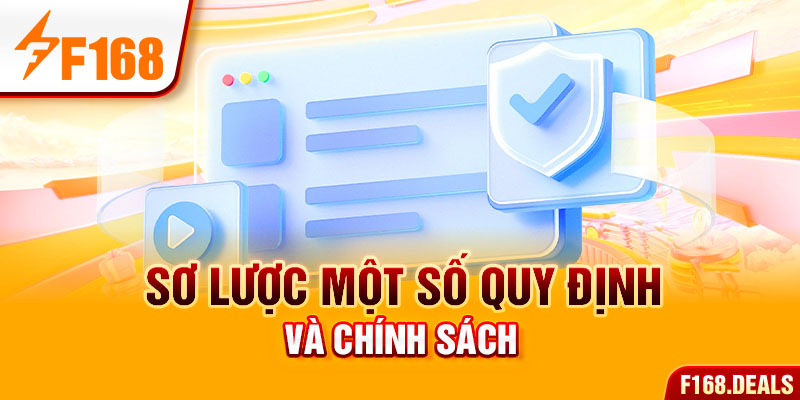 Sơ lược một số quy định và chính sách