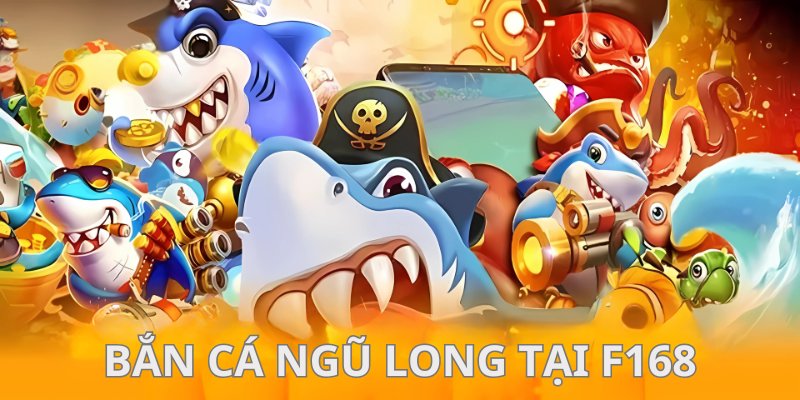 Bắn Cá Ngũ Long Tựa Game Săn Cá Đổi Thưởng Siêu Hot 2025